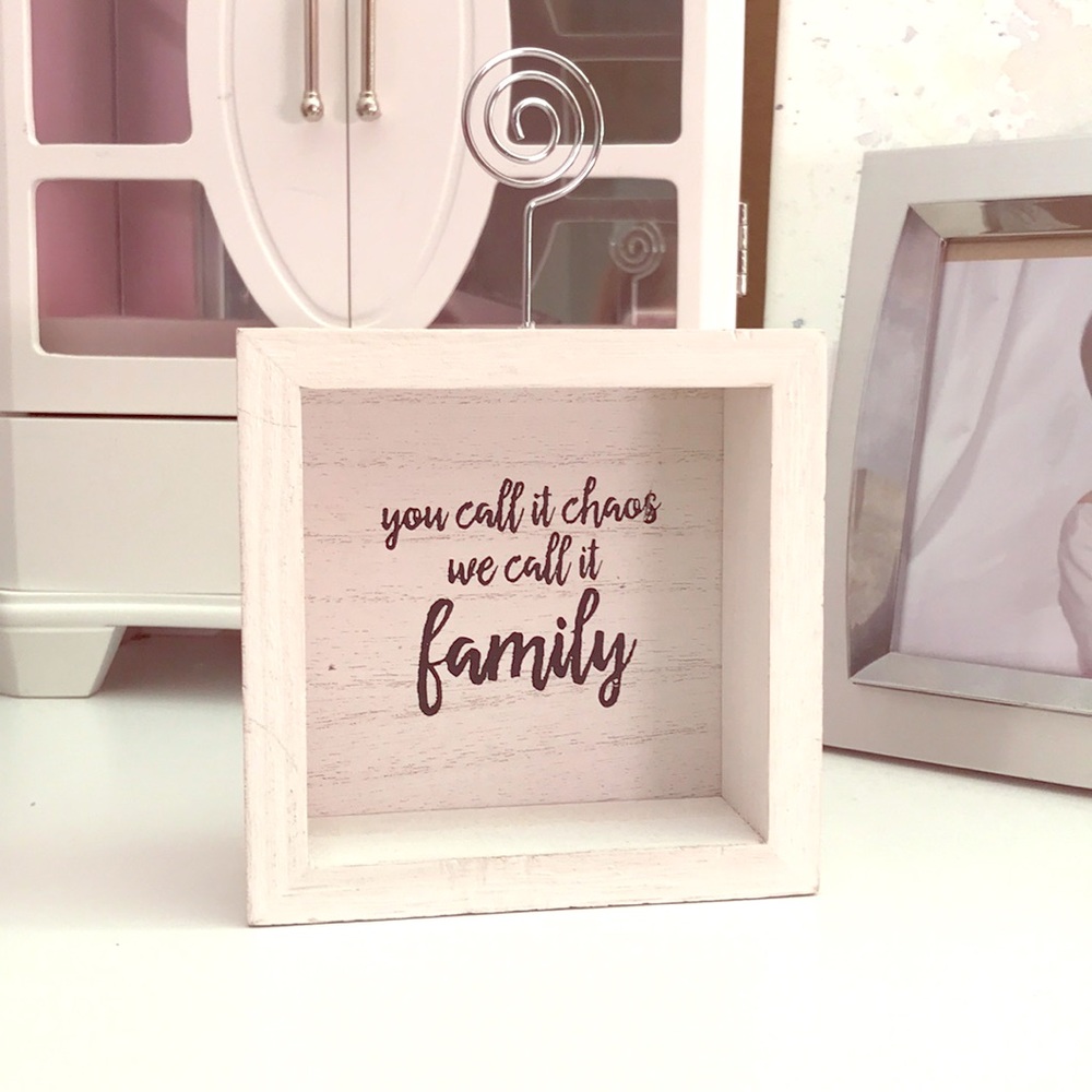 You call it chaos we call it family sign